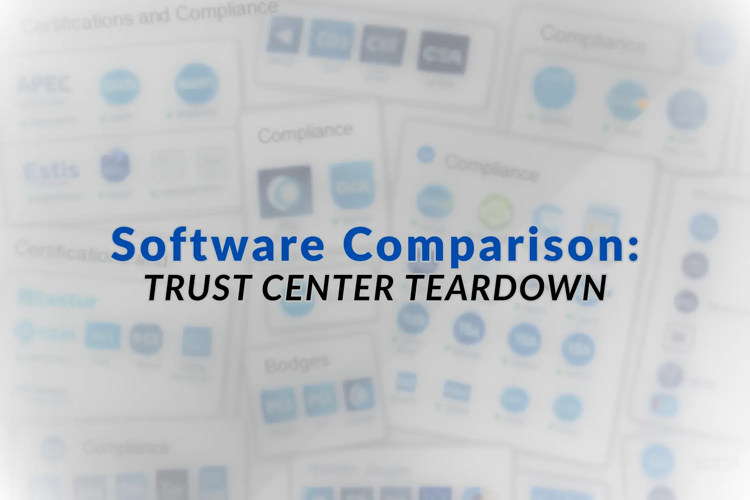Software Comparison: Trust Center Teardown preview image